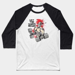 Let the gains begin - Crazy gains - Nothing beats the feeling of power that weightlifting, powerlifting and strength training it gives us! A beautiful vintage design representing body positivity! Baseball T-Shirt